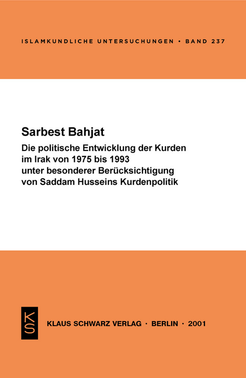 Die politische Entwicklung der Kurden im Irak von 1975 bis 1993 -  Sarbest Bahjat