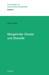 Mangelnder Glaube und Ehewille - Steffen Engler