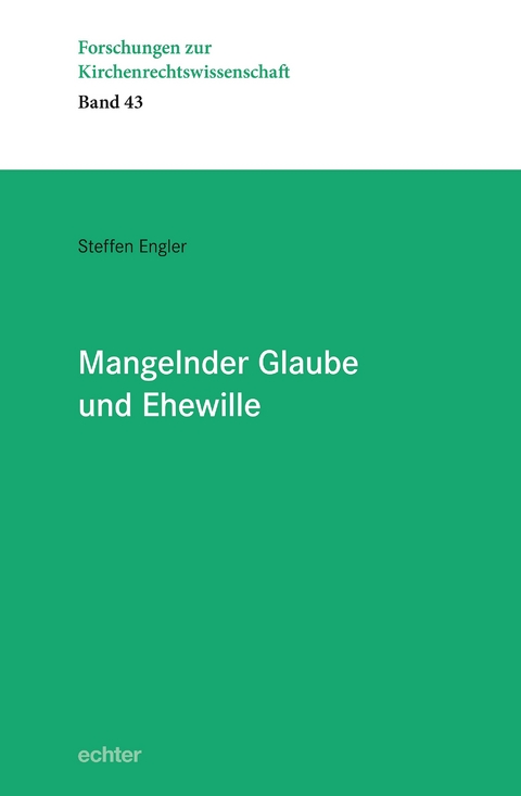 Mangelnder Glaube und Ehewille - Steffen Engler