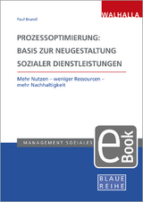 Prozessoptimierung: Basis zur Neugestaltung sozialer Dienstleistungen - 