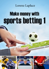 Make money with sports betting 1 - Lorenz Laplace