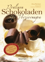 Pralinen, Schokoladen, süße Verzierungen - Eva Reimer