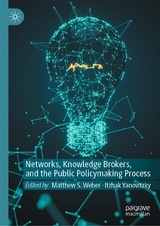 Networks, Knowledge Brokers, and the Public Policymaking Process - 