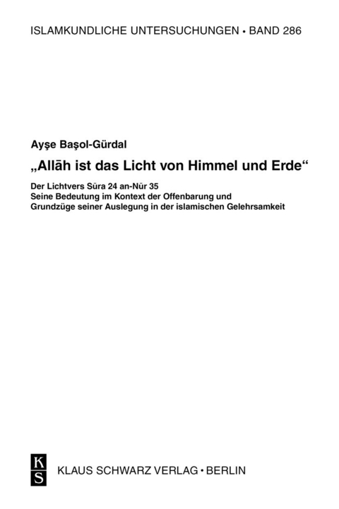 'Allah ist das Licht von Himmel und Erde' -  Ay?e Ba?ol-Gürdal