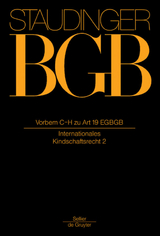 J. von Staudingers Kommentar zum Bürgerlichen Gesetzbuch mit Einführungsgesetz... / Vorbem C–H zu Art 19 EGBGB - 