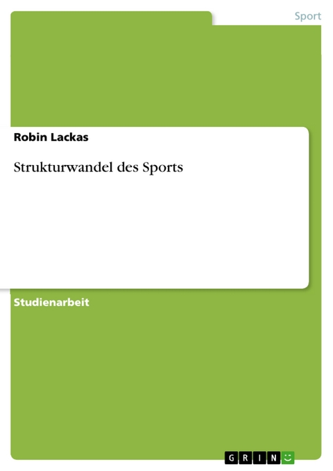 Strukturwandel des Sports - Robin Lackas