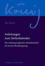 Anleitungen zum Seelenkalender - Karl König