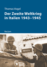 Der Zweite Weltkrieg in Italien 1943–1945 - Thomas Vogel