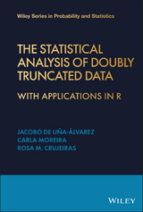 Statistical Analysis of Doubly Truncated Data -  Rosa M. Crujeiras,  Prof Carla Moreira,  Jacobo de U a- lvarez