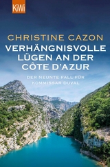 Verhängnisvolle Lügen an der Côte d'Azur -  Christine Cazon