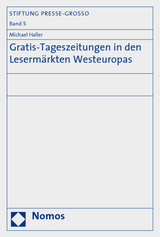 Gratis-Tageszeitungen in den Lesermärkten Westeuropas - Michael Haller