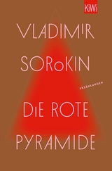 Die rote Pyramide -  Vladimir Sorokin