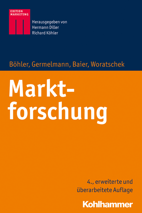Marktforschung - Heymo Böhler, Claas Christian Germelmann, Daniel Baier, Herbert Woratschek