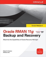 Oracle RMAN 11g Backup and Recovery - Freeman, Robert; Hart, Matthew