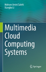 Multimedia Cloud Computing Systems -  Mohsen Amini Salehi,  Xiangbo Li