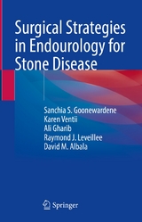 Surgical Strategies in Endourology for Stone Disease -  Sanchia S. Goonewardene,  Karen Ventii,  Ali Gharib,  Raymond J. Leveillee,  David M. Albala