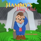 Hammy's Day Out - Kristine D. Linder