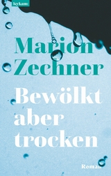 Bewölkt aber trocken - Marion Zechner