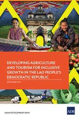 Developing Agriculture and Tourism for Inclusive Growth in the Lao People's Democratic Republic -  Asian Development Bank