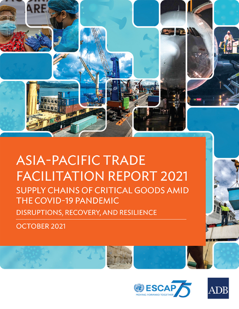Asia-Pacific Trade Facilitation Report 2021 -  Asian Development Bank