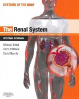 The Renal System - Field, Michael J.; Pollock, Carol; Harris, David