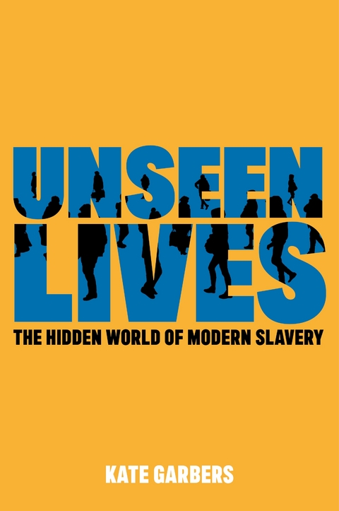 Unseen Lives - KATE GARBERS