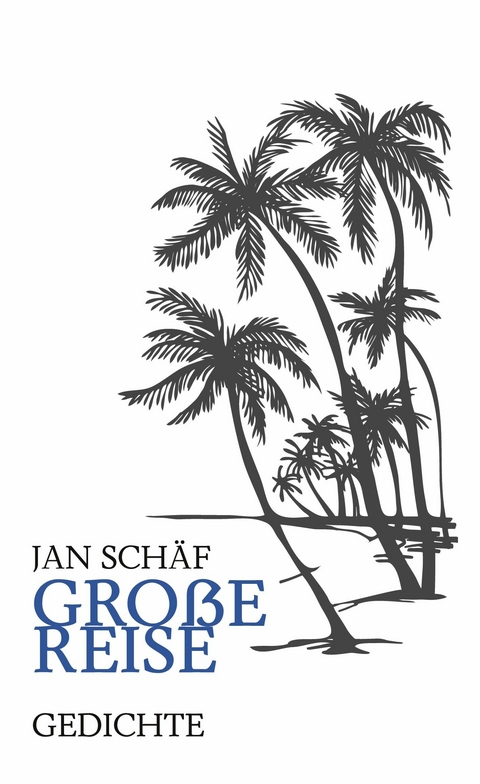 Große Reise - Jan Schäf