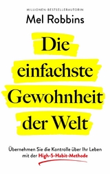 Die einfachste Gewohnheit der Welt - Mel Robbins