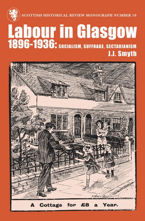 Labour in Glasgow, 1896-1936 -  J.J. Smyth