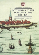 Scotland and the Low Countries 1124-1994 -  Grant G. Simpson