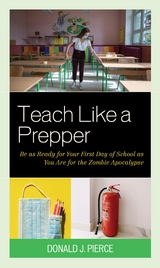 Teach Like a Prepper -  Donald J. Pierce