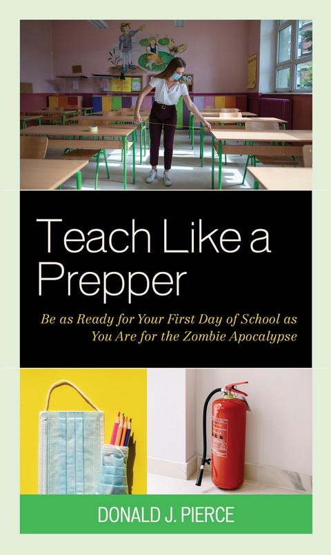 Teach Like a Prepper -  Donald J. Pierce