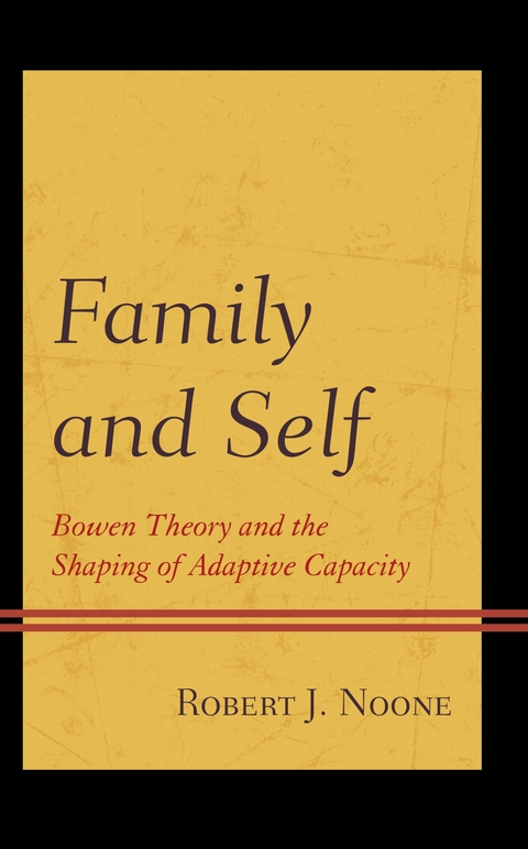 Family and Self -  Robert  J. Noone