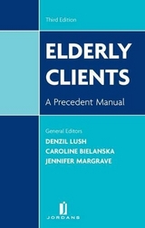 Elderly Clients - Lush, Denzil; Bielanska, Caroline; Margrave, Jennifer