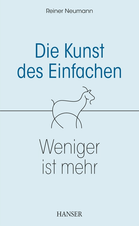 Die Kunst des Einfachen - Reiner Neumann