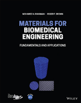 Materials for Biomedical Engineering -  Roger F. Brown,  Mohamed N. Rahaman
