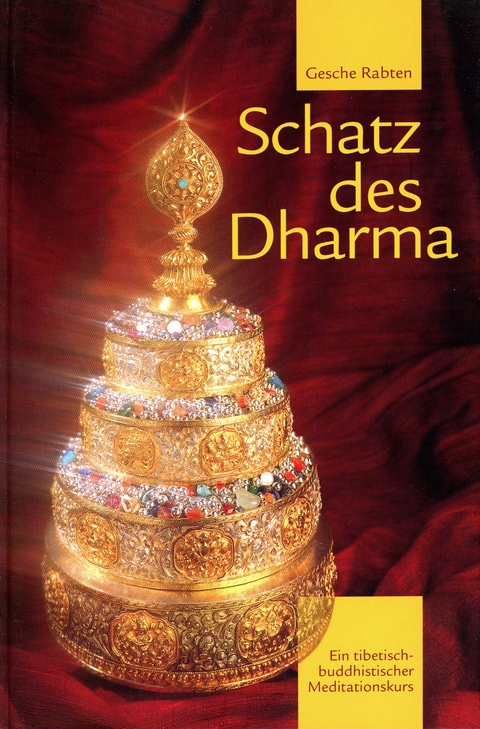 Schatz des Dharma -  Gesche Rabten