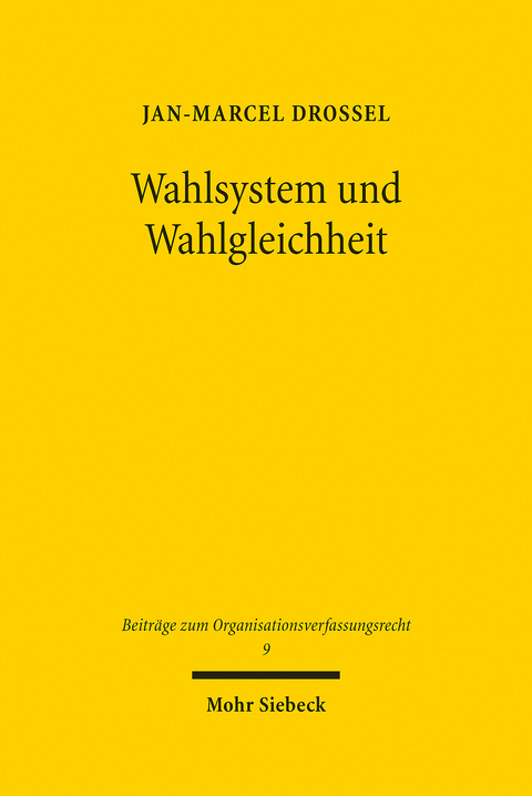 Wahlsystem und Wahlgleichheit -  Jan-Marcel Drossel