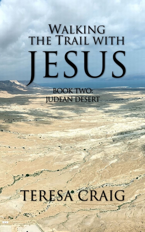 Walking the Trail with Jesus - Teresa Craig