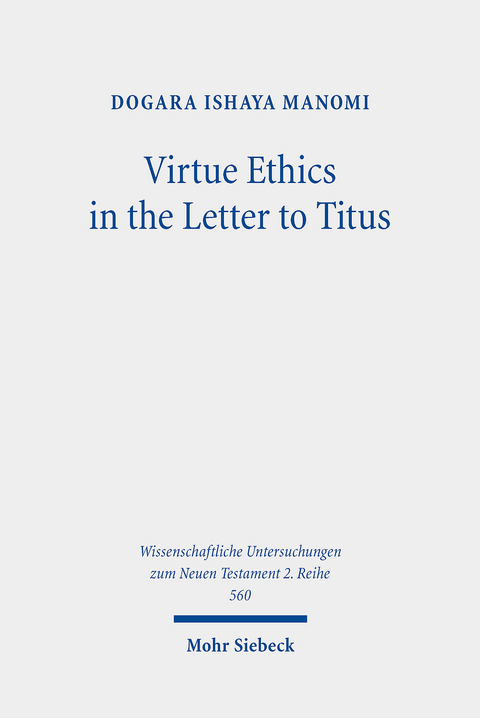 Virtue Ethics in the Letter to Titus -  Dogara Ishaya Manomi