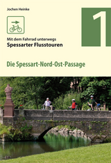 Die Spessart-Nord-Ost-Passage - Jochen Heinke