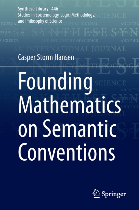 Founding Mathematics on Semantic Conventions -  Casper Storm Hansen