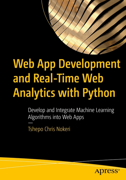 Web App Development and Real-Time Web Analytics with Python -  Tshepo Chris Nokeri