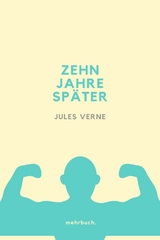 Zehn Jahre später - Jules Verne