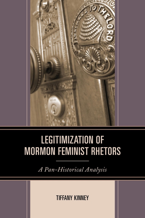 Legitimization of Mormon Feminist Rhetors -  Tiffany D. Kinney