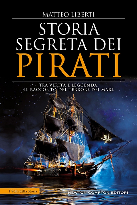 Storia segreta dei pirati - Matteo Liberti