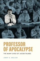 Professor of Apocalypse -  Jerry Z. Muller