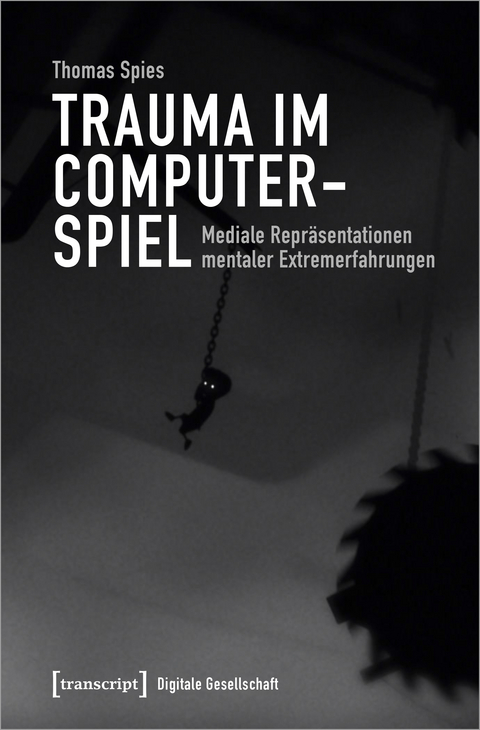 Trauma im Computerspiel - Thomas Spies