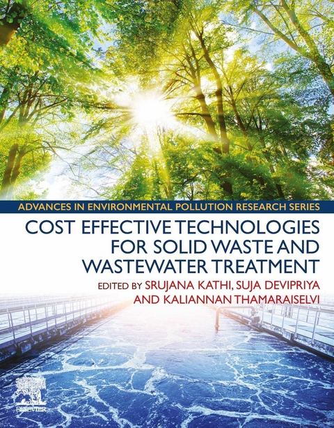 Cost Effective Technologies for Solid Waste and Wastewater Treatment - 