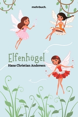 Elfenhügel - Hans Christian Andersen